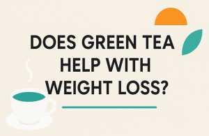 Green tea for weight loss