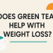 Green tea for weight loss