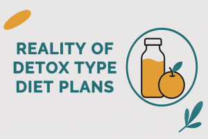 Reality of detox type diet plans