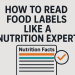How to Read Food Labels Like a Nutrition Expert