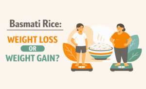 Does Basmati Rice Help in Weight Loss or Weight Gain