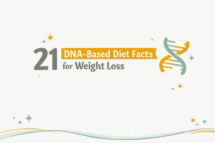 21 quick facts about weight loss from DNA based DIET perspective