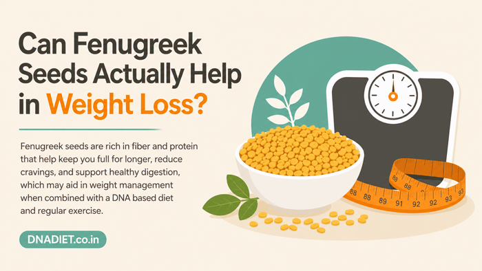 Can fenugreek seeds actually help in weight loss