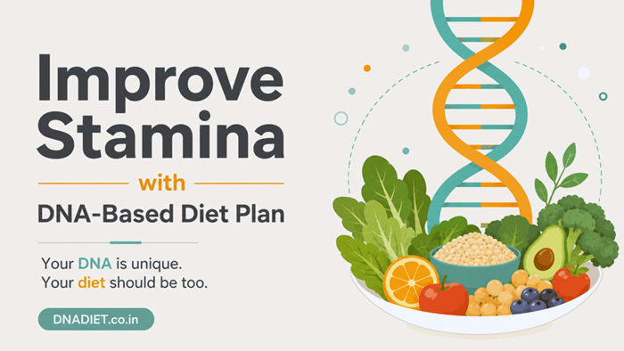 Improve Stamina with a DNA-Based Diet Plan