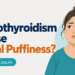 Can Hypothyroidism Cause Facial Puffiness